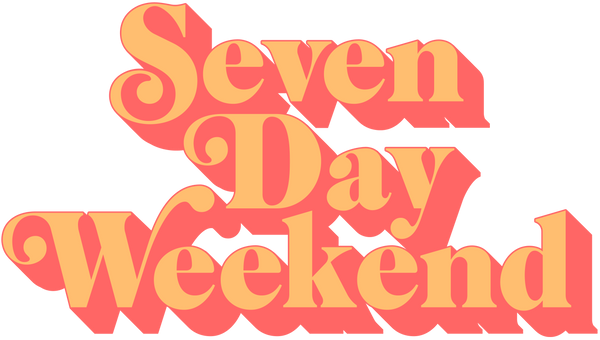 seven day weekend